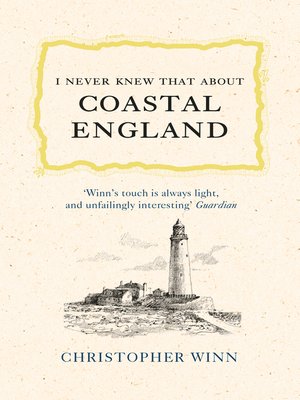 cover image of I Never Knew That About Coastal England